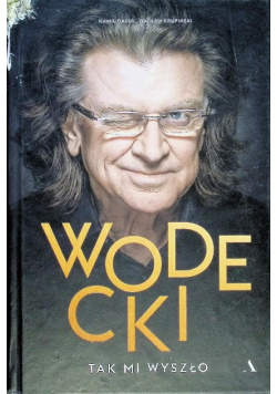 Wodecki Tak mi wyszło