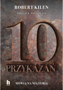 Furia i 10 przykazań Robert Kilen