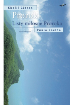 Prorok. Listy miłosne Proroka