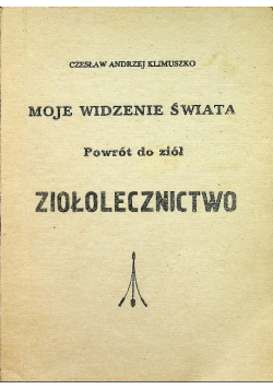 Moje widzenie świata Powrót do ziół
