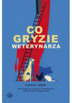 Co gryzie weterynarza