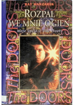 Rozpal we mnie ogień moje życie z The Doors