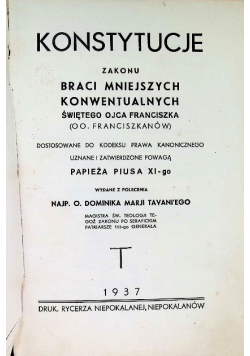 Konstytucje zakonu braci mniejszych konwentualnych 1937r.