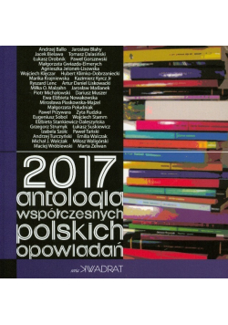 2017 Antologia współczesnych polskich opowiadań