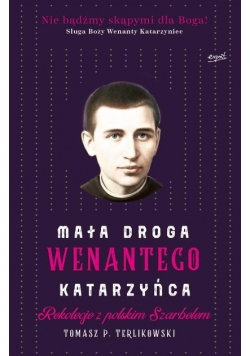 Mała droga Wenantego Katarzyńca