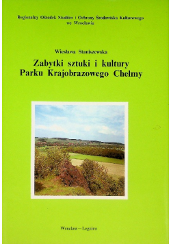 Zabytki sztuki i kultury Parku Krajobrazowego Chełmy
