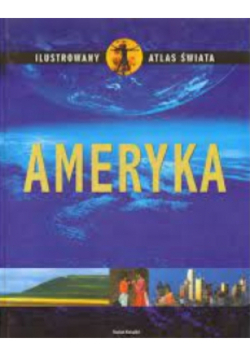 Ilustrowany atlas świata Ameryka