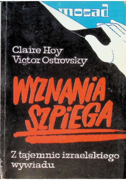 Wyznania szpiega Z tajemnic izraelskiego wywiadu
