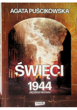 Święci 1944  ,,Będziesz miłował''