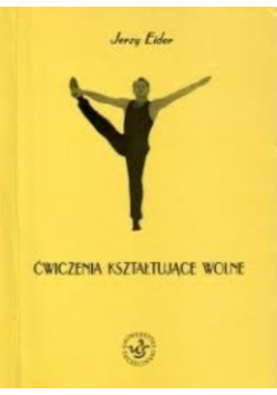 Ćwiczenia ksztaltujace wolne
