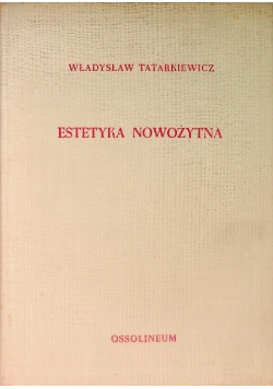 Estetyka nowożytna historia estetyki Tom 3