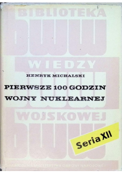 Pierwsze 100 godzin wojny nuklearnej