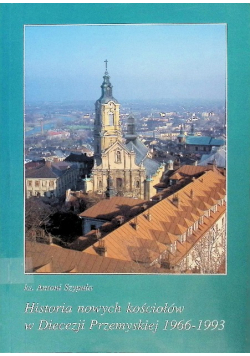 Historia nowych kościołów w diecezji przemyskiej 1966 - 1993