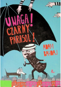 Uwaga Czarny parasol!