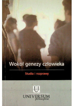 Wokół genezy człowieka studia i rozprawy