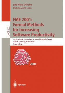FME 2001: Formal Methods for Increasing Software Productivity: International Symposium of Formal Methods Europe, Berlin, Germany, March 12-16, 2001