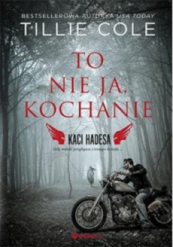 To nie ja kochanie Kaci Hadesa