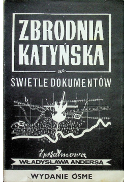 Zbrodnia katyńska w świetle dokumentów