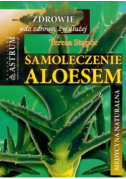 Samoleczenie aloesem