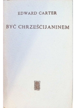 Być Chrześcijaninem
