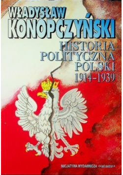 Historia polityczna Polski 1914 - 1939