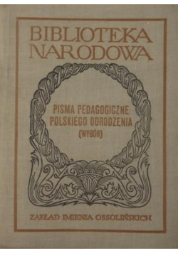 Pisma pedagogiczne polskiego Odrodzenia Wybór