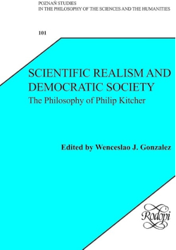 Scientific realism and democratic society the philosophy of Philip Kitcher