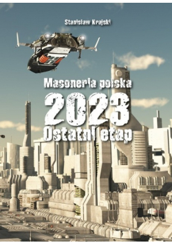 Masoneria polska 2023 Ostatni etap