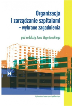 Organizacja i zarządzanie szpitalami