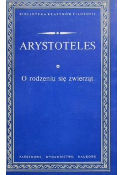 Arystoteles  O rodzeniu się zwierząt