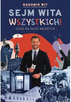 Sejm Wita Wszystkich! Czas na głos młodych