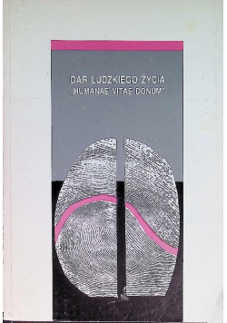 Dar ludzkiego życia ,,Humanae vitae donum''