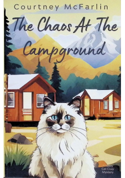 The Chaos at the Campground: A Razzy Cat Cozy Mystery