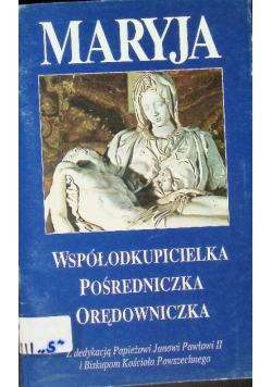 Maryja współodkupicielka pośredniczka orędowniczka