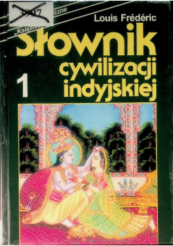 Słownik cywilizacji indyjskiej Tom 1
