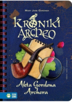 Akta Gordona Archera Kroniki Archeo
