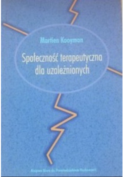 Społeczność terapeutyczna dla uzależnionych
