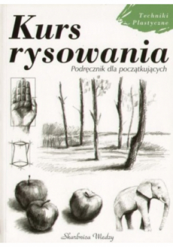Kurs rysowania Podręcznik dla początkujących