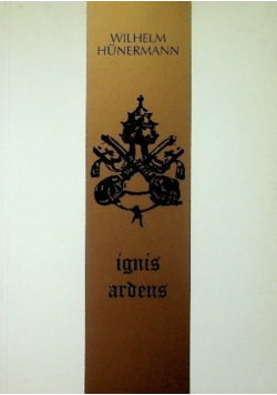 Ignis Ardens Opowieść o Piusie X