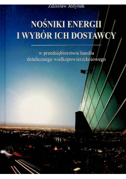 Nośniki energii i wybór ich dostawcy