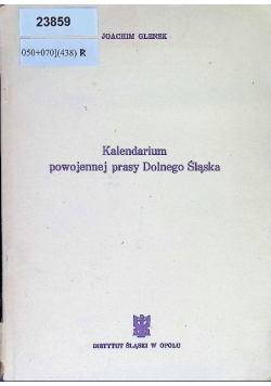 Kalendarium powojennej prasy Dolnego Śląska