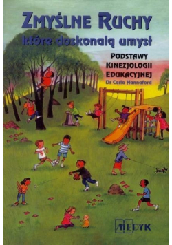 Zmyślne ruchy które doskonalą umysł