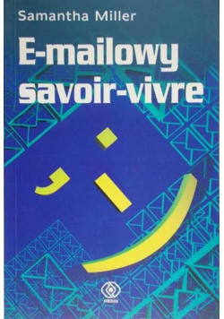 Miller Samantha - E-mailowy savoir-vivre
