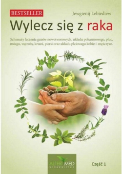 Wylecz się z raka Tom 1