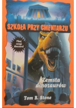Szkoła przy cmentarzu Zemsta dinozaurów