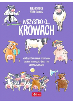 Wszystko o... krowach