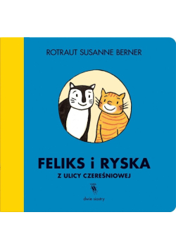 Feliks i Ryska z ulicy Czereśniowej