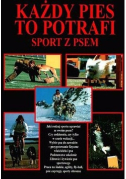 Każdy pies to potrafi sport z psem