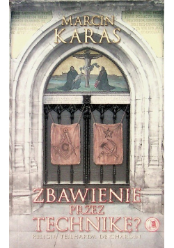 Zbawienie przez technikę?