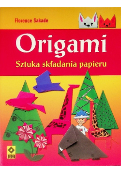 Origami Sztuka składania papieru